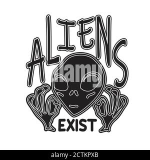 Aliens Quotes and Slogan good for T-Shirt. Aliens Exist Stock Vector