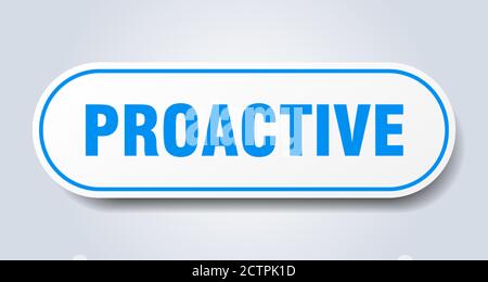 proactive sign. rounded isolated sticker. white button Stock Vector