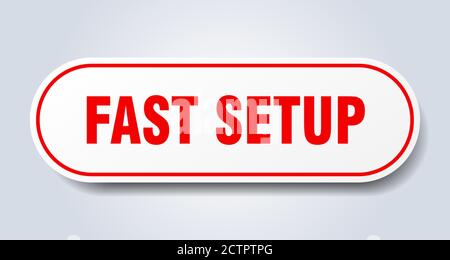 fast setup sign. rounded isolated sticker. white button Stock Vector ...