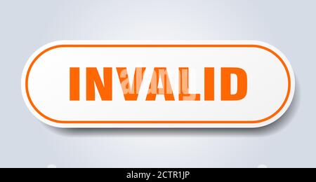 invalid sign. rounded isolated sticker. white button Stock Vector Image ...