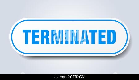 Terminaited terminated sign. rounded isolated sticker. white button Stock Vector ...