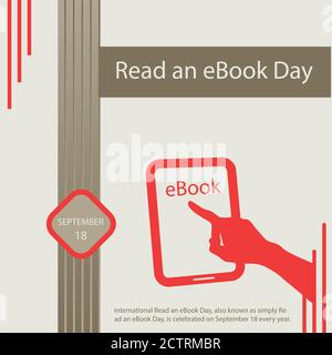 International Read an eBook Day, also known as simply Read an eBook Day, is celebrated on September 18 every year. Stock Vector