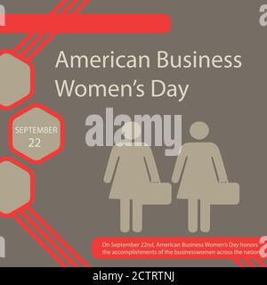 On September 22nd, American Business Women’s Day honors the accomplishments of the businesswomen across the nation. Stock Vector