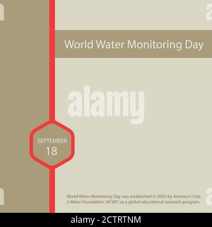 World Water Monitoring Day was established in 2003 by America's Clean Water Foundation (ACWF) as a global educational outreach program. Stock Vector