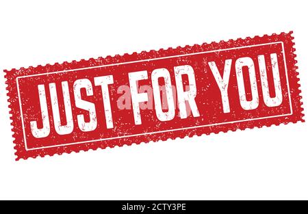 Just for you grunge rubber stamp on white background, vector illustration Stock Vector