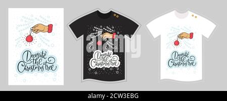Christmas vector t shirt design vector template for kids and adults on white and black. Cute cartoon detailed illustration. Textile graphic tee hand drawn lettering print. Decorate the Christmas tree. Stock Vector