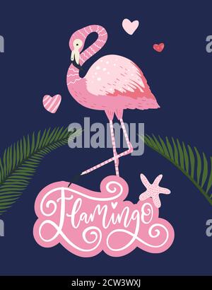 Pink flamingo bird vector card. Tropical cute summer poster with hand drawn lettering quote and cartoon kid illustration. Stock Vector