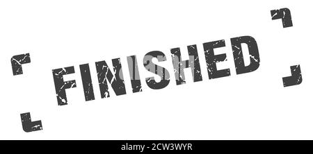 finished stamp. square grunge sign on white background Stock Vector