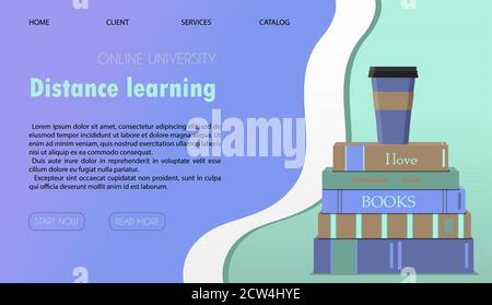 Vector illustration of a website for distance learning, online education and work. A flat illustration of the main page of the mobile app with a stack of books, a Cup of coffee, and a laptop for conducting online lessons, conferences, and viewing homework from home. Stock Vector