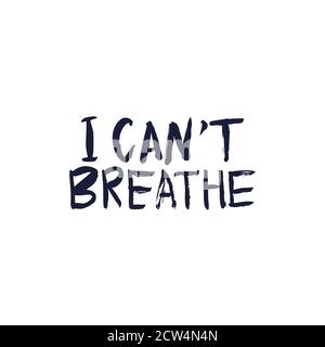 Black Lives Matter. I cant breathe. Protest Banner about Human Right of Black People in U.S. America. Vector Illustration. Icon Poster and Symbol. Stock Vector