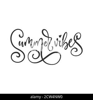 Hand drawn phrase Summer vibes. Lettering summer text poster. Handwritten quote illustration. Stock Vector