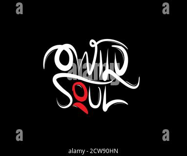 Wild Soul Lettering Text on black background in vector illustration Stock Vector