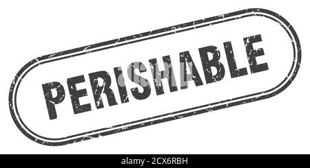 perishable stamp. rounded grunge sign on white background Stock Vector