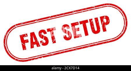 fast setup stamp. rounded grunge sign on white background Stock Vector