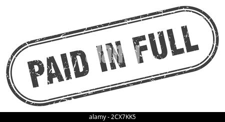 paid in full stamp. rounded grunge sign on white background Stock Vector