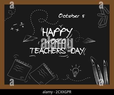 Happy World Teachers Day, 4 October, poster with doodle art on chalkboard background, banner vector illustration Stock Vector