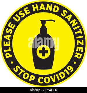 Please Use Sanitizer Signage or Sticker for help reduce the risk of catching coronavirus Covid-19. Vector sign. Stock Vector