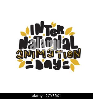 International Animation Day. Hand drawn lettering brush calligraphy Stock Vector