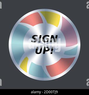 Sign up web button. Vector round metallic and color icon. Button to register. Stock Vector