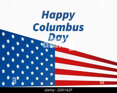 Happy Columbus Day. Discoverer of America. Greeting card design with the national flag of the United States. Vector illustration Stock Vector
