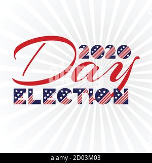 American presidential election day, political campaign for flyer, post, print, stiker template design Patriotic motivational message quotes 2020 day Stock Vector