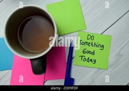 Do Something Good Today write on sticky notes isolated on office desk. Stock Photo