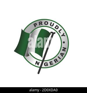 Proudly nigerian vector icon. Round logo badge support products produced in Nigeria. Round symbol with flag. Scalable graphic illustration nigerian bu Stock Vector