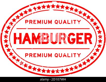 Grunge red premium quality hamburger word oval rubber seal stamp on white backgoround Stock Vector