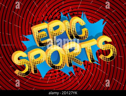 Epic Sports Comic book style cartoon words on abstract comics background. Stock Vector