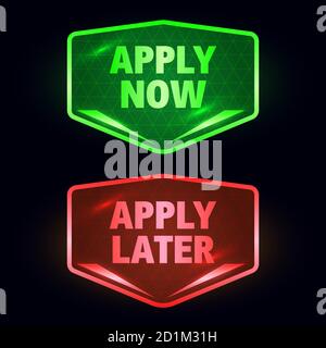 Apply now and later buttons in techno style, vector icons Stock Vector
