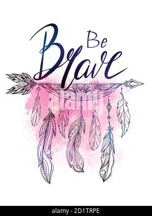Be Brave' Arrow Art
