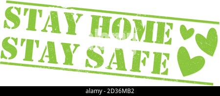 grungy STAY HOME, STAY SAFE stamp or label with heart shapes isolated on white vector illustration Stock Vector