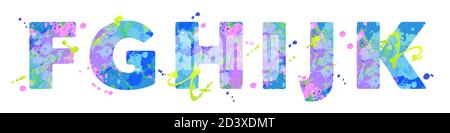 Letters FGHIJK with effect of liquid spots of paint in blue, green, pink colors, isolated on white. Decoration element for design of a flyer, poster, calendar, cover, title. Vector illustration. Stock Vector