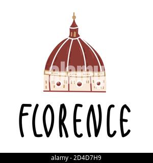 Cartoon Santa Maria del Fiore in Italy on white background with hand drawn lettering Florence. Vector illustration, flat design Stock Vector