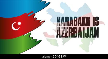Karabakh Azerbaijan Map width Azerbaijan Flag. Karabakh is Azerbaijan. Stock Vector