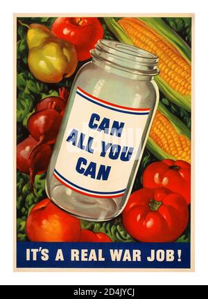 WW2 Vintage Home food produce canning poster 'can all you can'  'its a real war job ! 'During wartime, American and British citizens were encouraged by their respective governments to start 'victory gardens,' reducing their reliance on limited food rations. The natural next step — canning their newly-grown produce. Vintage World War II home produce propaganda poster Stock Photo