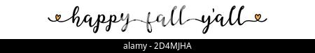 Hand sketched Happy Fall Y ALL quote as banner. Lettering for poster, label, sticker, flyer, header, card, advertisement, announcement.. Stock Vector