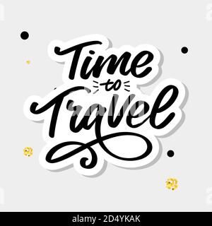 Travel life style inspiration quotes lettering. Motivational typography. Calligraphy graphic design element. Collect moments Old ways wont open new Stock Vector