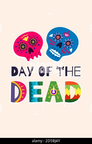 Mexican Dead Day Dia de Los Muertos vertical poster. Mexico national ritual festival greeting card with hand drawn decoration lettering and sugar skull skeleton. Vector eps illustration Stock Vector
