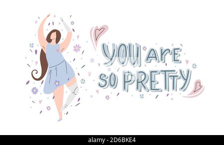 Horizontal card with girl dancing in flowers with prosthetic arm and leg, hand drawn lettering You are so pretty and decorations. Strong self sufficie Stock Vector