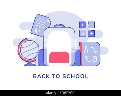 Back to school concept backpack globe dictionary exam result calculation white isolated background with flat outline style Stock Vector