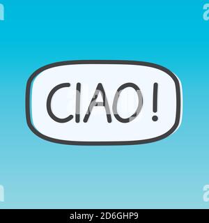 ciao (hi in italian), concept of learning italian language- vector illustration Stock Vector