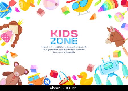 Kids zone concept, vector frame with toys set. Color toy for baby boy and girl, cartoon illustration. Cute childish white background. Stock Vector