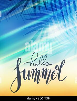 Hello Summer, handwritten lettering with palm branch, sun rays on blurred  beach background. Positive poster for inspiration.  Vector calligraphy elem Stock Vector