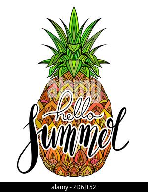 Handwritten Lettering Hello Summer. Juicy pineapple with boho pattern. Vacation season. Vector element for labels, printing on cup, cards and your cre Stock Vector