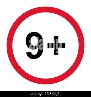 9+ restriction flat sign isolated on white background. Age limit symbol. No under nine years warning illustration . Stock Vector