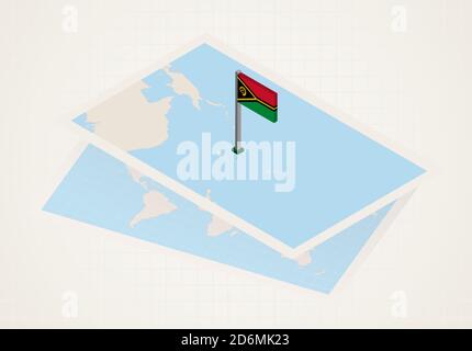 Vanuatu selected on map with isometric flag of Vanuatu. Vector paper map. Stock Vector