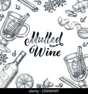 Mulled wine frame with hand drawn calligraphy lettering. Vector sketch illustration. Banner, label, menu or package design template. Stock Vector