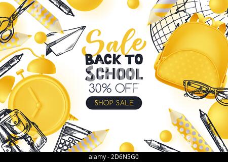 Back to school sale poster, banner design template. Vector 3d illustration of yellow backpack, pencils, alarm clock and sketch school supplies on whit Stock Vector