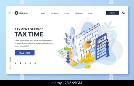 Tax payment time, financial annual accounting business concept . Vector 3d isometric illustration for web landing page, banner or poster design. Man c Stock Vector